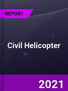 Global Civil Helicopter Market