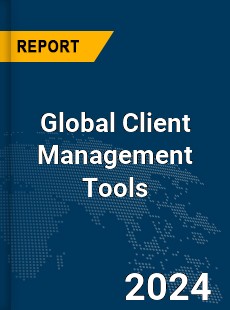 Global Client Management Tools Market