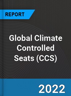 Global Climate Controlled Seats Market