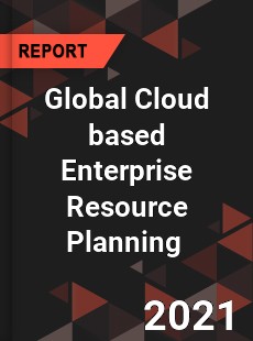 Global Cloud based Enterprise Resource Planning Market