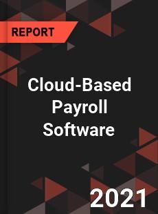 Global Cloud Based Payroll Software Market