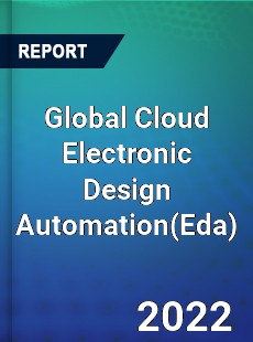 Global Cloud Electronic Design Automation Market