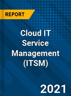 Global Cloud IT Service Management Market