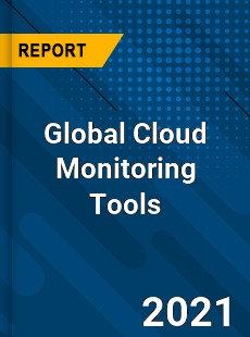 Cloud Monitoring Tools Market