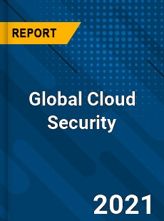 Global Cloud Security Market