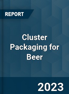 Global Cluster Packaging for Beer Market