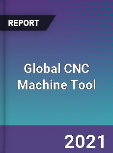 Global CNC Machine Tool Market