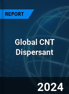 Global CNT Dispersant Market