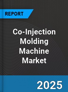 Global Co Injection Molding Machine Market