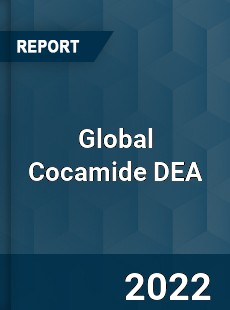 Global Cocamide DEA Market