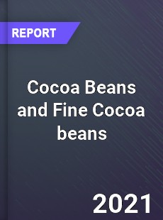 Global Cocoa Beans and Fine Cocoa beans Market
