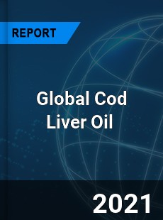 Global Cod Liver Oil Market