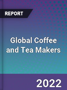 Global Coffee and Tea Makers Market