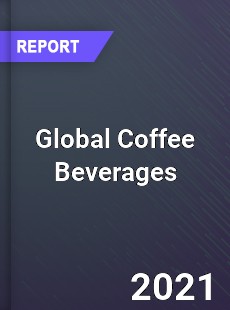 Global Coffee Beverages Market