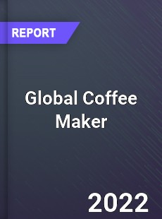 Global Coffee Maker Market