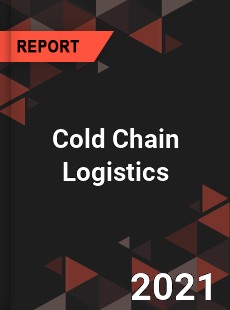 Global Cold Chain Logistics Market