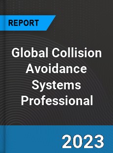 Global Collision Avoidance Systems Professional Market