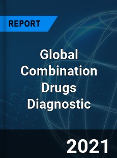 Global Combination Drugs Diagnostic Market