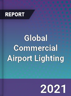 Commercial Airport Lighting Market