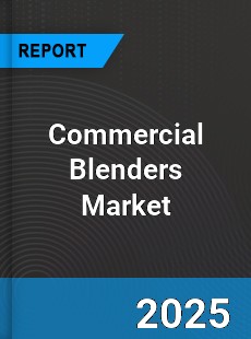 Global Commercial Blenders Market