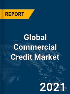 Global Commercial Credit Market