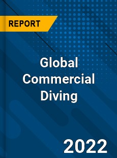 Global Commercial Diving Market