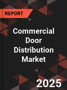 Global Commercial Door Distribution Market