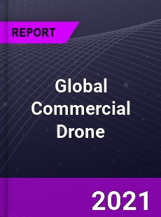 Global Commercial Drone Market