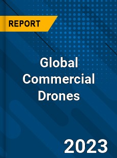 Global Commercial Drones Market