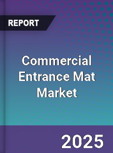 Global Commercial Entrance Mat Market