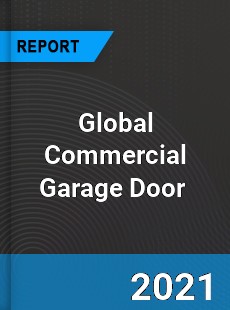 Global Commercial Garage Door Market