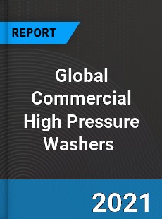 Global Commercial High Pressure Washers Market