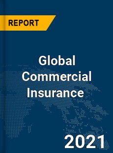 Global Commercial Insurance Market
