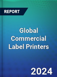Global Commercial Label Printers Market