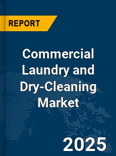 Global Commercial Laundry and Dry Cleaning Market
