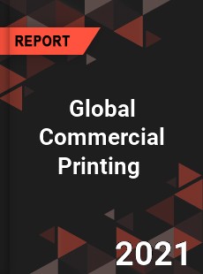 Global Commercial Printing Market