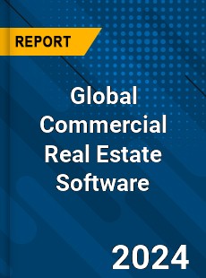Global Commercial Real Estate Software Market