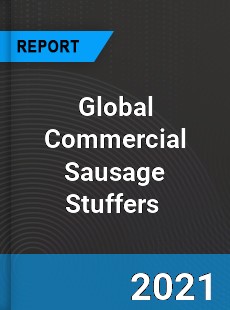 Global Commercial Sausage Stuffers Market