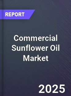 Global Commercial Sunflower Oil Outlook