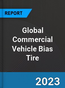 Global Commercial Vehicle Bias Tire Market