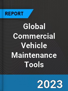 Global Commercial Vehicle Maintenance Tools Market