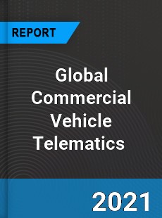 Global Commercial Vehicle Telematics Market