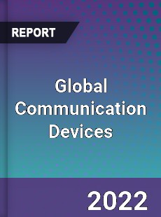 Global Communication Devices Market