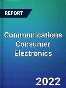 Global Communications Consumer Electronics Market