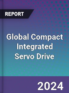 Global Compact Integrated Servo Drive Industry