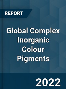 Global Complex Inorganic Colour Pigments Market