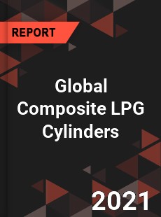 Global Composite LPG Cylinders Market