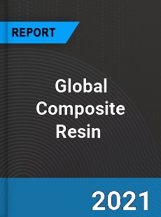 Global Composite Resin Market
