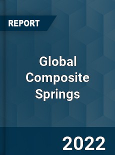 Global Composite Springs Market