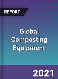 Global Composting Equipment Market